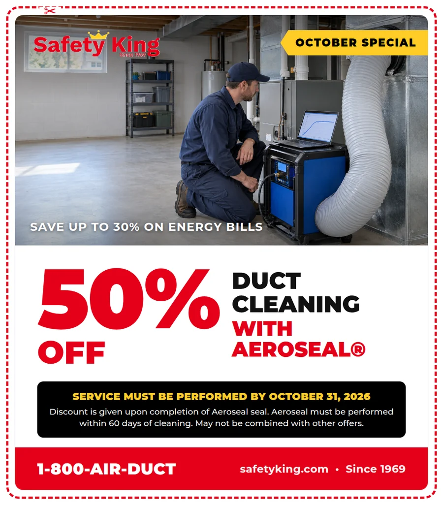 50% off duct cleaning with Aeroseal duct sealing coupon from Safety King, valid through October 31, 2026